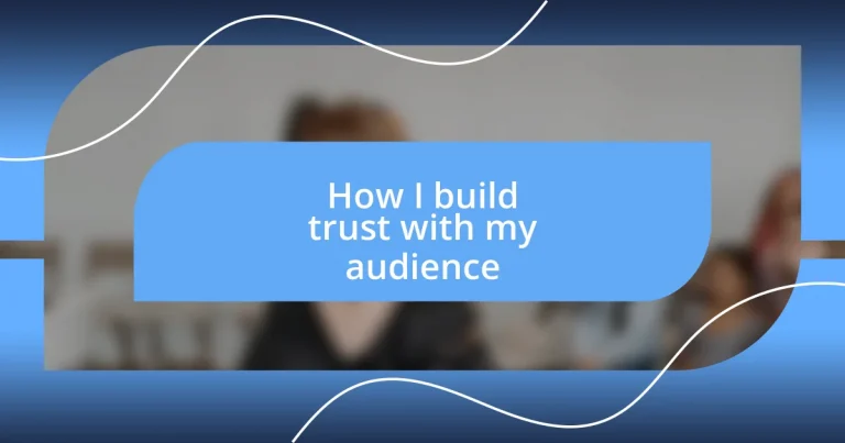 How I build trust with my audience