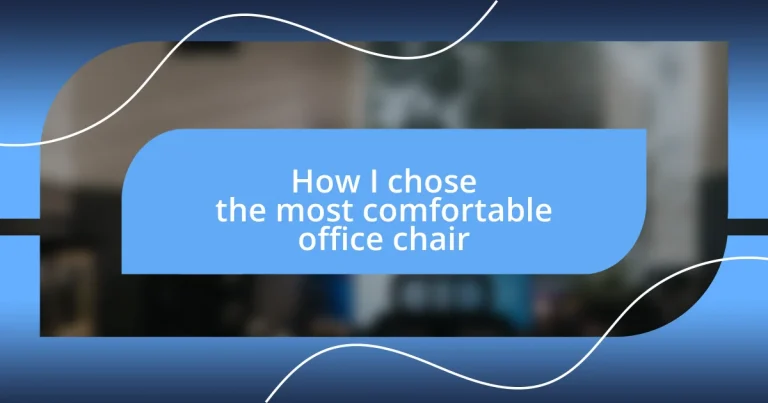 How I chose the most comfortable office chair