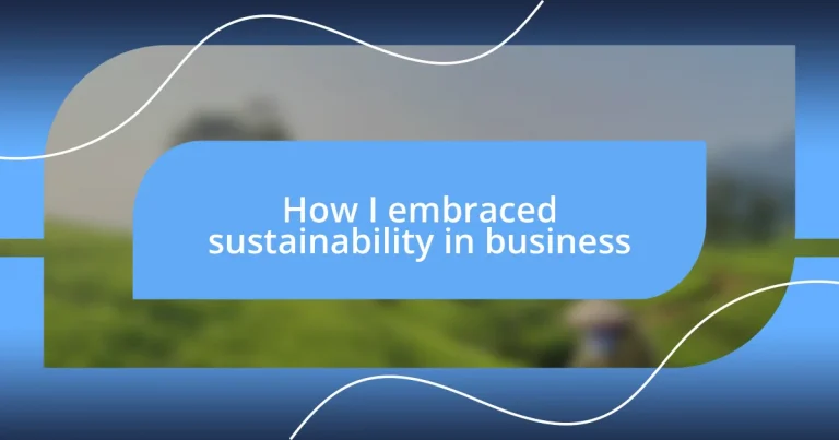 How I embraced sustainability in business