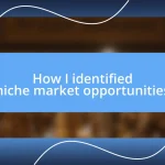 How I identified niche market opportunities