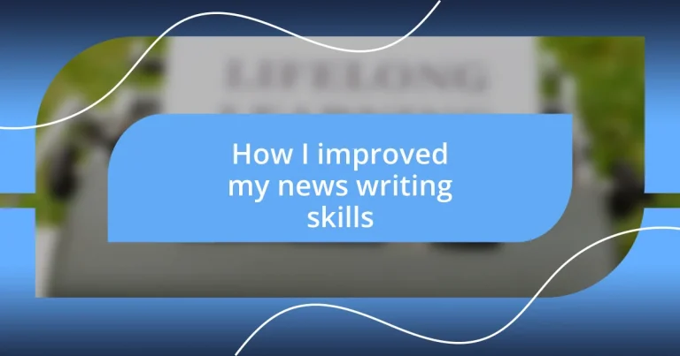 How I improved my news writing skills