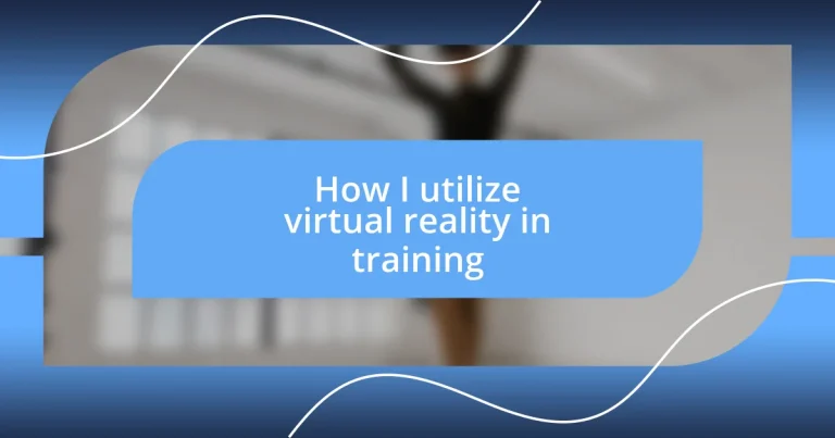 How I utilize virtual reality in training