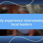 My experience interviewing local leaders