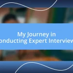 My Journey in Conducting Expert Interviews