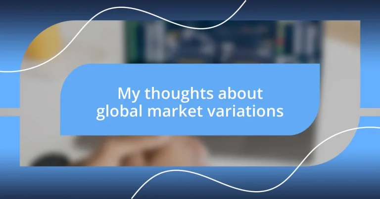 My thoughts about global market variations