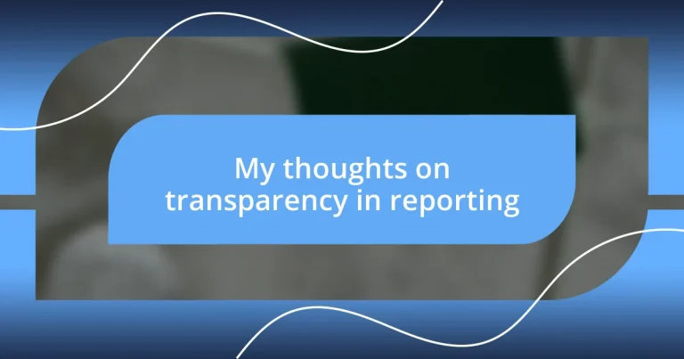 My thoughts on transparency in reporting