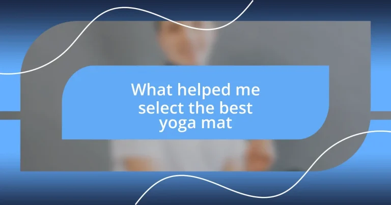 What helped me select the best yoga mat