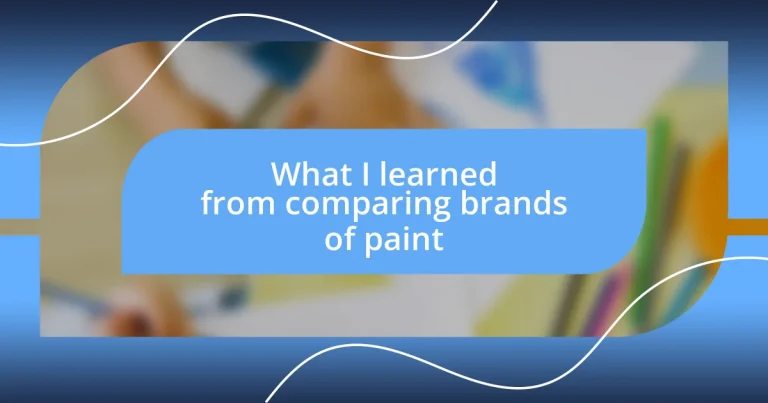 What I learned from comparing brands of paint